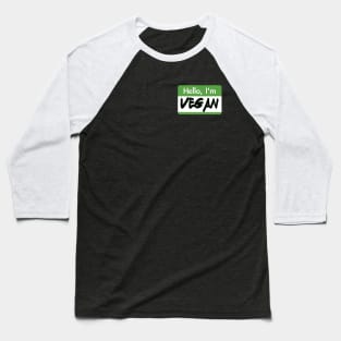 Hello I'm Vegan Baseball T-Shirt